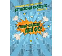 Piano Grades Are Go! Grades 2-3 | Intermediate Piano Sheet Music Book with 21 Graded Solos for Students Teachers and Home Learning | Piano Repertoire Collection to Build Technique Expression Rhythm