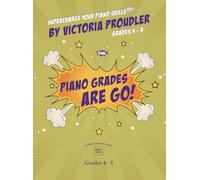 Piano Grades Are Go! Grades 4 to 5 | Intermediate Piano Sheet Music Book for Students and Teachers | Technique Focused Songbook and Repertoire for Exams, Lesson Practice and Performance: 3