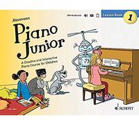 Piano Junior – Lesson Book 1: A Creative and Interactive Piano Course for Children – Schott