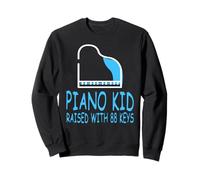 Piano Kid Raised with 88 Keys from Birth to Greatness Sweatshirt