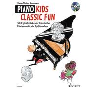Piano Kids - Classic Fun: Klassische Originalstucke, Di - German Language Paperb