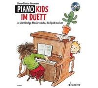 Piano Kids Duet: Fun-Making Piano Pieces for Four Hands: Vierh??ndige St? 1/4 ck