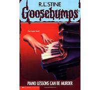 Piano Lessons Can Be Murder (Goosebumps)