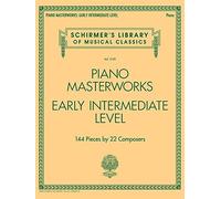 Piano Masterworks - Early Intermediate Level: Schirmer's Library of Musical Classics Volume 2109 (2016-03-01)