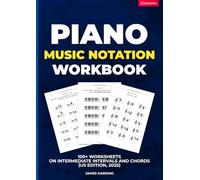 Piano Music Notation Workbook - 100+ Worksheets on Intermediate Intervals and Chords (US Edition, 2025)