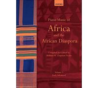 Piano Music of Africa and the African Diaspora Volume 3 : Early Advanced