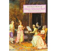 Piano Music of Bach: Piano Music of Bach Grade 3-7