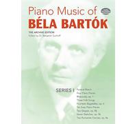 Piano Music of Béla Bartók, Series I: The Archive Edition: Series 1 (Piano Music of Bela Bartok)