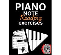 Piano Note Reading Exercises: How to Read Music Fast for Beginners (in 10 Minutes a Day). +Online Practice & Theory