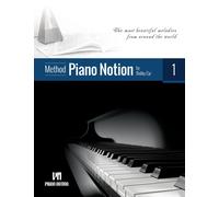 Piano Notion Method Book One: The most beautiful melodies from around the world: 1 (Piano Notion Method / English)