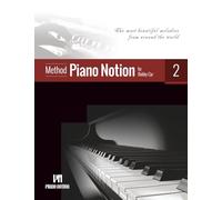 Piano Notion Method Book Two: The most beautiful melodies from around the world: 2 (Piano Notion Method / English)