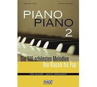 Piano Piano 2: Die 100 schonsten Melodien von Klassik bis Pop, Kolbl, Thurner.