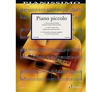 Piano Piccolo: 111 Little Original Classical Piano Pieces Very Easy / 111 klassische Originall-Klavierstucke sehr leicht / 111 Petites pieces ... piano tres faciles (Pianissimo: Fur Elise)