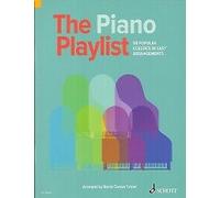 The Piano Playlist: 50 Popular Classics in Easy Arrangements