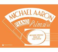 Piano Primaire: MeThode SpeCiale Pour Les Tout-Petits