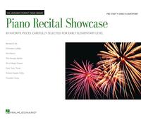 Piano Recital Showcase Pre-staff: 8 Favorite Pieces Carefully Selected for Early Elementary Level: Pre-Staff Early Elementary (Hal Leonard Student Piano Library)