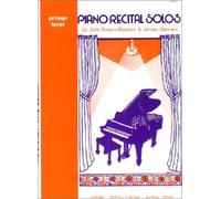 Piano Recital Solos Primer (The Bastien Piano Library)