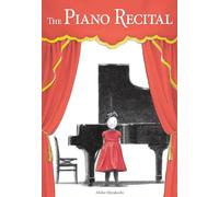 The Piano Recital – Kids Can Press