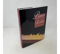 Piano Roles - Three Hundred Years of Life with the Piano