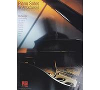 Piano Solos for All Occasions: The Complete Resource for Every Pianist!