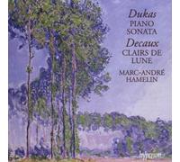 Dukas: Piano Sonata Decaux: Clairs de lune