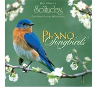 Piano Songbirds by John Herberman, Dan Gibson (2003) Audio CD