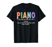 Piano Teacher Definition Funny Piano Teacher T-Shirt