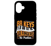 Piano Teacher Pianist 88 Keys 10 Fingers No Problem Case for iPhone 16