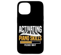 Piano Teacher Pianist Activating Piano Skills Please Wait Case for iPhone 15