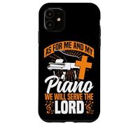 Piano Teacher Pianist Faith Christian Cross As For Me And My Case for iPhone 11