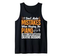 Piano Teacher Pianist I Don't Make Mistakes When Playing The Tank Top