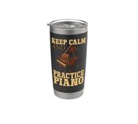 Piano Teacher Pianist Keep Calm Keep Calm and Practice Piano Stainless Steel Insulated Tumbler