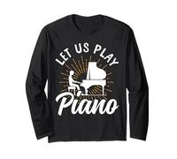 Piano Teacher Pianist Let Us Play Piano Long Sleeve T-Shirt