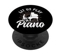 Piano Teacher Pianist Let Us Play Piano PopSockets Adhesive PopGrip