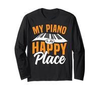 Piano Teacher Pianist My Piano Is My Happy Place Long Sleeve T-Shirt