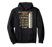 Piano Teacher Pianist Perfect Day My Perfect Day 1. Wake Up Pullover Hoodie