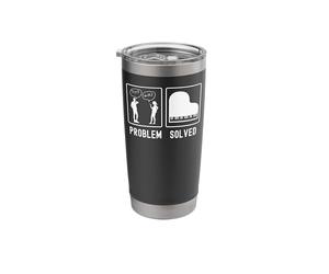 Piano Teacher Pianist Problem Solved Problem Solved Stainless Steel Insulated Tumbler