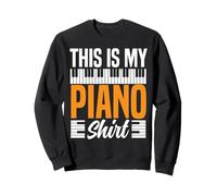 Piano Teacher Pianist This Is My Piano Shirt Sweatshirt