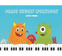 Piano Theory Workbook (Level Three): Read Every Note with Confidence