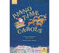 Piano Time Carols (Second Edition): 20 easy arrangements for beginner pianists