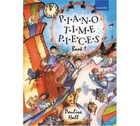 Piano Time Pieces 1: Bk. 1 by Hall. Pauline ( 2004 ) Sheet music