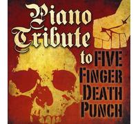 PIANO TRIBUTE - Piano tribute to Five Finger Death Punch