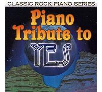 PIANO TRIBUTE - Piano Tribute to YES