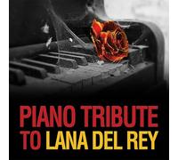 PIANO TRIBUTE PLAYERS - Piano Tribute to Lana Del Rey