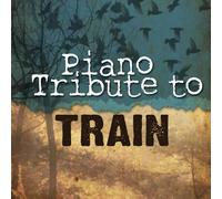PIANO TRIBUTE PLAYERS - Piano Tribute to Train