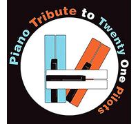 PIANO TRIBUTE PLAYERS - Piano Tribute to Twenty One Pilots