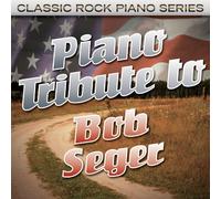 Piano Tribute to Bob Seger
