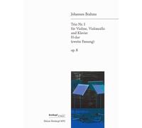 Piano Trio No. 1 in B major Op. 8 op. 8 2. version Brahms Breitkopf Urtext Breit