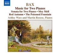 Piano Works 4: Music for Two Pianos by Bax, A. (2007) Audio CD