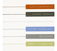 Piano World-Works Of Miyuki Nakajima